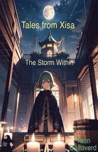 bokomslag Tales from Xisa I - The Storm Within