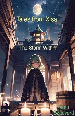 bokomslag Tales from Xisa I - The Storm Within