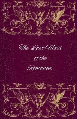 bokomslag Last Maid of the Romanovs
