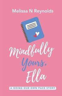 bokomslag Mindfully Yours, Ella