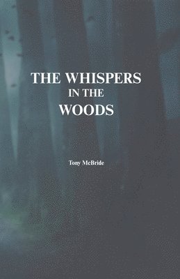 bokomslag The Whispers in the Woods