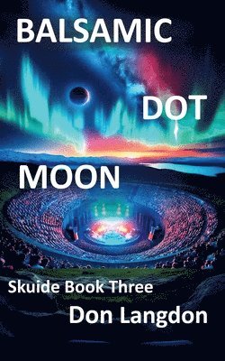 Don Langdon - Balsamic Dot Moon, Häftad