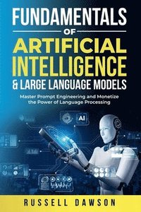 bokomslag Fundamentals of Artificial Intelligence & Large Language Models