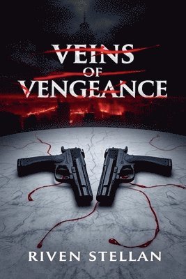 Veins of Vengeance 1