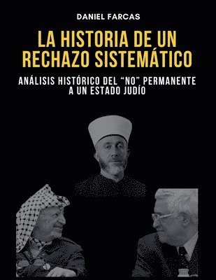 Historia de Un Rechazo Sistematico