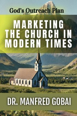 bokomslag Marketing the Church in Modern Times