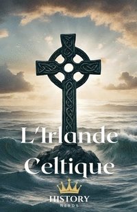 bokomslag L'Irlande Celtique