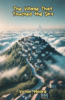 bokomslag Village That Touched the Sky
