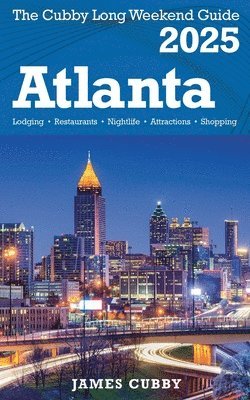 bokomslag ATLANTA The Cubby 2025 Long Weekend Guide