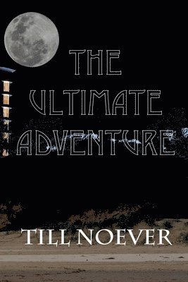 The Ultimate Adventure 1