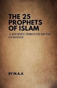 bokomslag 25 Prophets of Islam