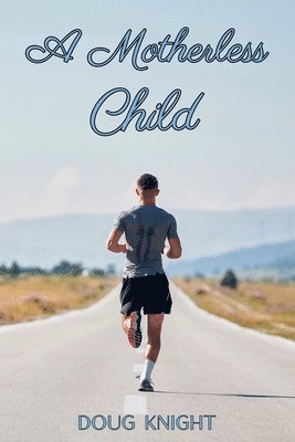 Motherless Child 1