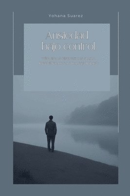 bokomslag Ansiedad Bajo Control