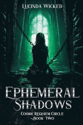 Lucinda Wicked - Ephemeral Shadows, Häftad