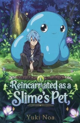 bokomslag I Reincarnated as a Slime's Pet