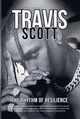 bokomslag Travis Scott: The Rhythm of Resilience