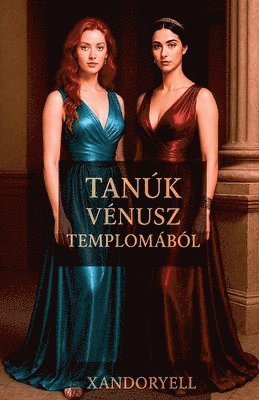 bokomslag Tanúk Vénusz Templomából