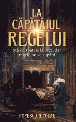 bokomslag La c&#259;p&#259;tiul regelui