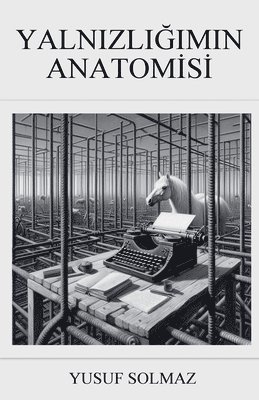 bokomslag Yaln?zl???m?n Anatomisi