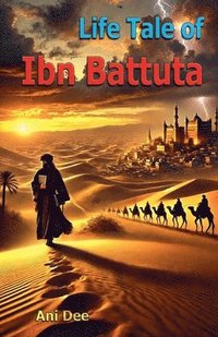 bokomslag Life Tale of Ibn Battuta