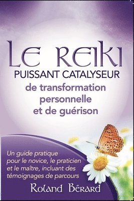 bokomslag Reiki - Puissant catalyseur pour la transformation personnelle et la guérison