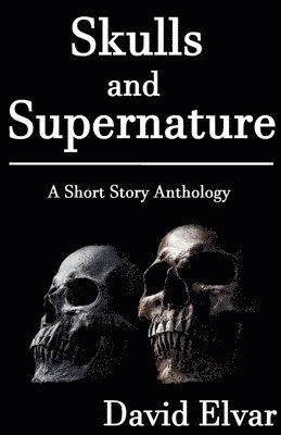 bokomslag Skulls and Supernature