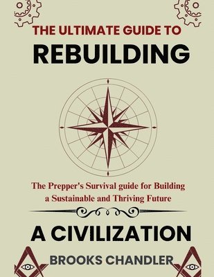 bokomslag The Ultimate Guide to Rebuilding a Civilization