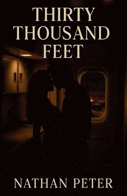bokomslag Thirty Thousand Feet
