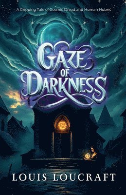 Gaze of Darkness 1