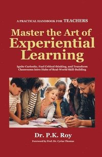 bokomslag Master the Art of Experiential Learning