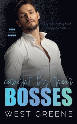 Caught by Their Bosses