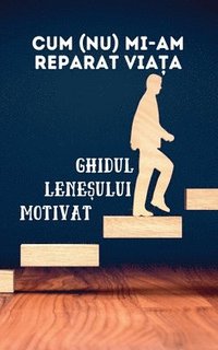 bokomslag Cum (nu) mi-am reparat via¿a