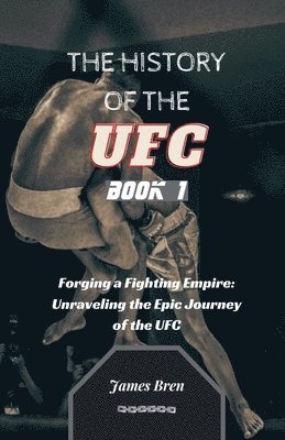 History of the UFC Book 1