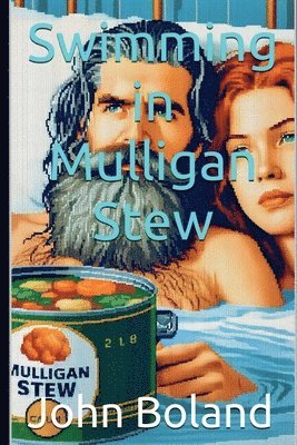 John Boland - Swimming in Mulligan Stew, Häftad
