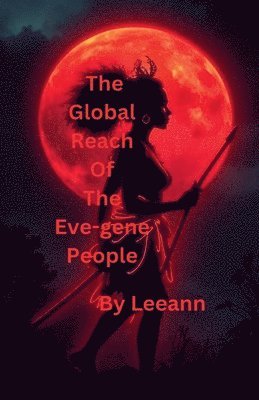 The Global Reach of the Eve-gene People 1