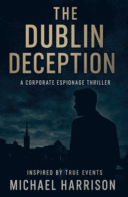 Michael Harrison - Dublin Deception, Häftad