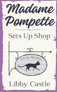 bokomslag Madame Pompette Sets Up Shop