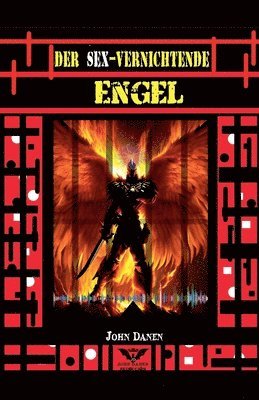 John Danen - sex-vernichtende engel, Häftad