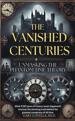 The Vanished Centuries 1