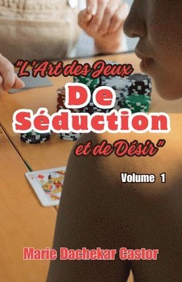 bokomslag L'art des jeux de sduction et des dsirs