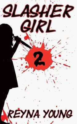 Slasher Girl 2 1