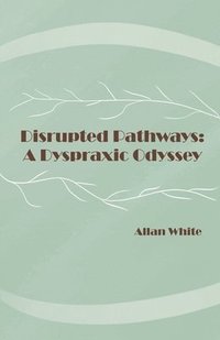 bokomslag Disrupted Pathways