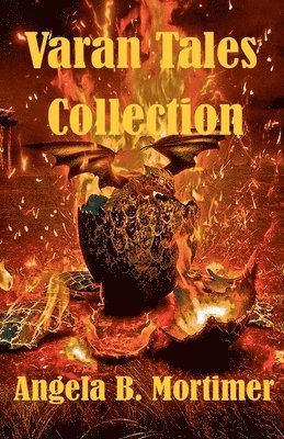 Angela B Mortimer, Angela B. Mortimer - Varan Tales Collection, Häftad