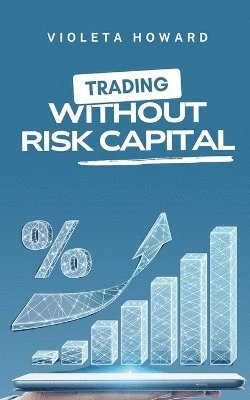 Trading Without Risk Capital 1