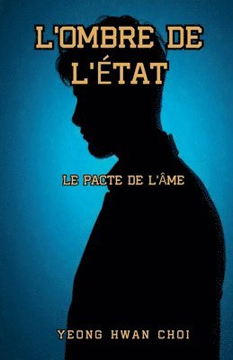 L'Ombre de l'État: Le Pacte de l'Âme 1