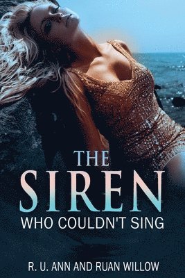 The Siren Who Couldn't Sing 1