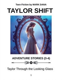 bokomslag Taylor Shift Adventure Stories (3-4)