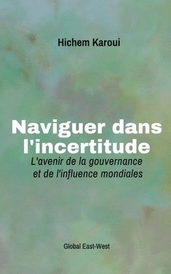 bokomslag Naviguer dans l'incertitude