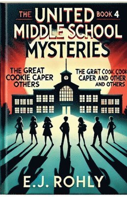 bokomslag The United Middle School Mysteries Book 4