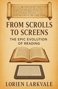 bokomslag From Scrolls to Screens